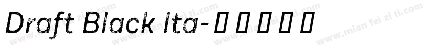 Draft Black Ita字体转换